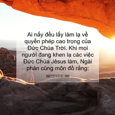 Picture 07 - Lu-ca 9:43 VIE - Ai nấy đều lấy làm lạ về quyền - Bible Verse Picture