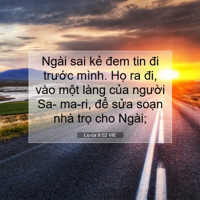 Picture 07 - Lu-ca 9:52 VIE - Ngài sai kẻ đem tin đi trước mình. Họ - Bible Verse Picture