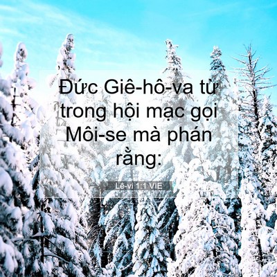 Picture 07 - Lê-vi 1:1 VIE - Đức Giê-hô-va từ trong hội mạc gọi - Bible Verse Picture