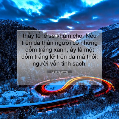 Picture 07 - Lê-vi 13:39 VIE - thầy tế lễ sẽ khám cho. Nếu trên da - Bible Verse Picture