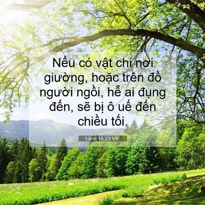 Picture 07 - Lê-vi 15:23 VIE - Nếu có vật chi nơi giường, hoặc trên - Bible Verse Picture