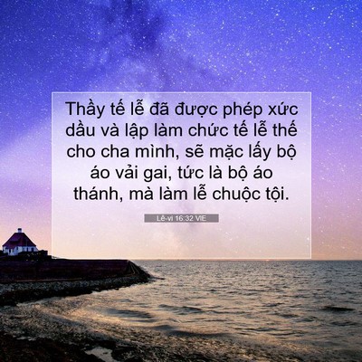Picture 07 - Lê-vi 16:32 VIE - Thầy tế lễ đã được phép xức dầu - Bible Verse Picture