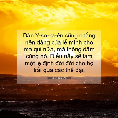 Picture 07 - Lê-vi 17:7 VIE - Dân Y-sơ-ra-ên cũng chẳng nên dâng của - Bible Verse Picture