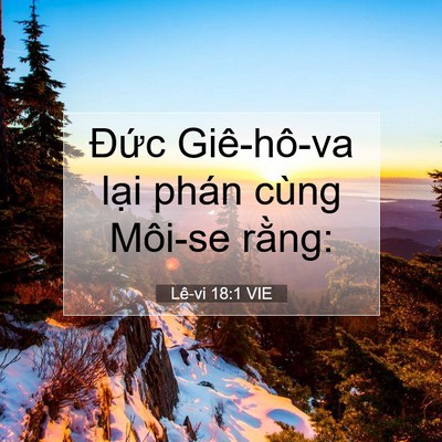Picture 07 - Lê-vi 18:1 VIE - Đức Giê-hô-va lại phán cùng Môi-se - Bible Verse Picture