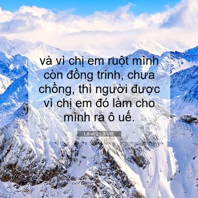Picture 07 - Lê-vi 21:3 VIE - và vì chị em ruột mình còn đồng trinh, - Bible Verse Picture