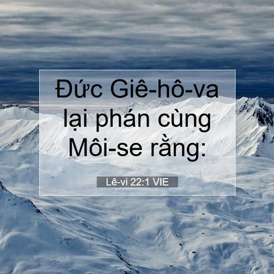Picture 07 - Lê-vi 22:1 VIE - Đức Giê-hô-va lại phán cùng Môi-se - Bible Verse Picture
