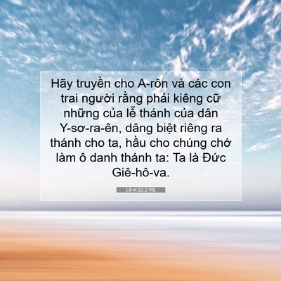 Picture 07 - Lê-vi 22:2 VIE - Hãy truyền cho A-rôn và các con trai - Bible Verse Picture
