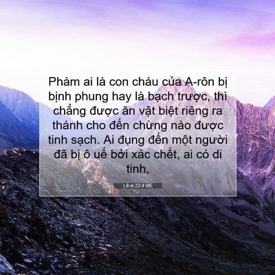 Picture 07 - Lê-vi 22:4 VIE - Phàm ai là con cháu của A-rôn bị bịnh - Bible Verse Picture