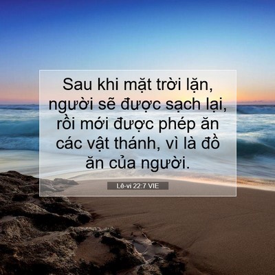 Picture 07 - Lê-vi 22:7 VIE - Sau khi mặt trời lặn, người sẽ - Bible Verse Picture