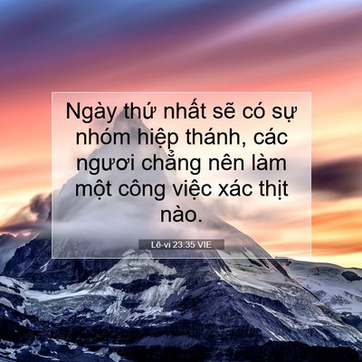 Picture 07 - Lê-vi 23:35 VIE - Ngày thứ nhất sẽ có sự nhóm hiệp - Bible Verse Picture