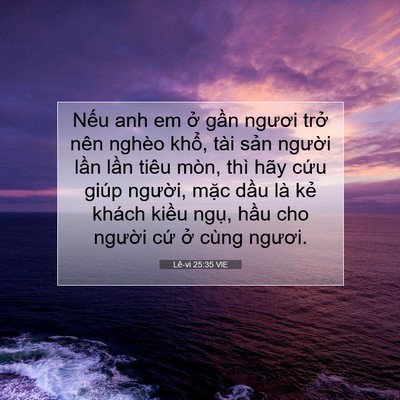 Picture 07 - Lê-vi 25:35 VIE - Nếu anh em ở gần ngươi trở nên nghèo - Bible Verse Picture