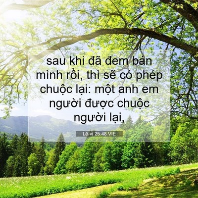 Picture 07 - Lê-vi 25:48 VIE - sau khi đã đem bán mình rồi, thì sẽ có - Bible Verse Picture