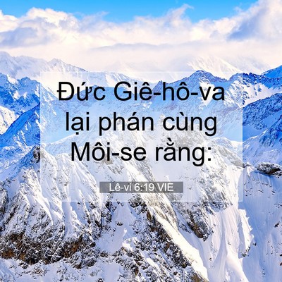 Picture 07 - Lê-vi 6:19 VIE - Đức Giê-hô-va lại phán cùng Môi-se - Bible Verse Picture