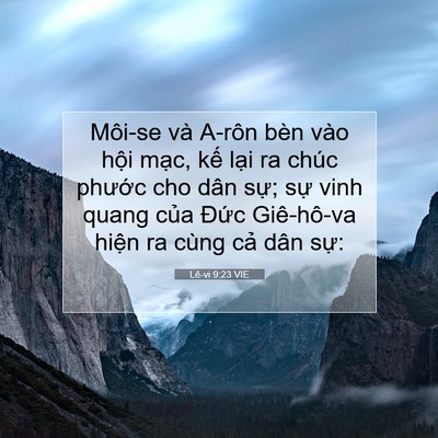 Picture 07 - Lê-vi 9:23 VIE - Môi-se và A-rôn bèn vào hội mạc, kế - Bible Verse Picture