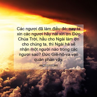 Picture 07 - Ma-la-ki 1:9 VIE - Các ngươi đã làm điều đó, nay ta xin - Bible Verse Picture