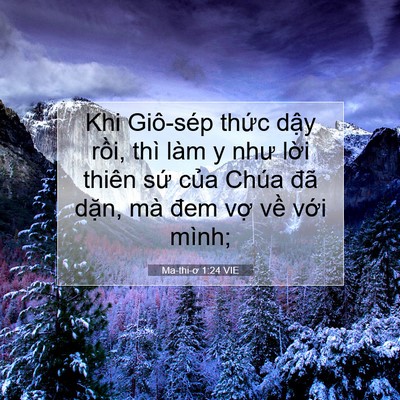 Picture 07 - Ma-thi-ơ 1:24 VIE - Khi Giô-sép thức dậy rồi, thì làm y - Bible Verse Picture
