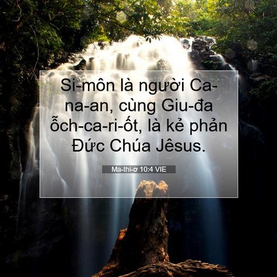 Picture 07 - Ma-thi-ơ 10:4 VIE - Si-môn là người Ca-na-an, cùng Giu-đa - Bible Verse Picture