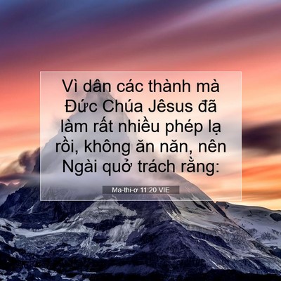 Picture 07 - Ma-thi-ơ 11:20 VIE - Vì dân các thành mà Đức Chúa Jêsus đã - Bible Verse Picture