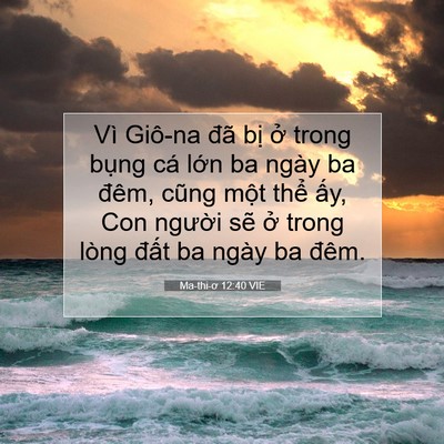 Picture 07 - Ma-thi-ơ 12:40 VIE - Vì Giô-na đã bị ở trong bụng cá lớn - Bible Verse Picture