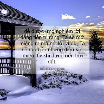 Picture 07 - Ma-thi-ơ 13:35 VIE - để được ứng nghiệm lời đấng tiên - Bible Verse Picture