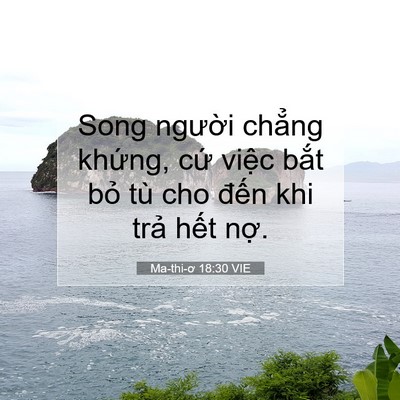 Picture 07 - Ma-thi-ơ 18:30 VIE - Song người chẳng khứng, cứ việc bắt - Bible Verse Picture