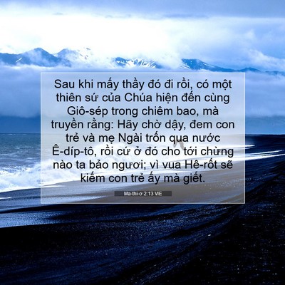 Picture 07 - Ma-thi-ơ 2:13 VIE - Sau khi mấy thầy đó đi rồi, có một - Bible Verse Picture