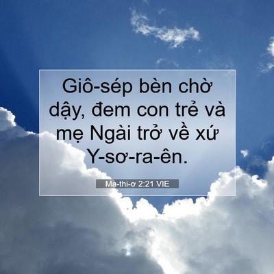 Picture 07 - Ma-thi-ơ 2:21 VIE - Giô-sép bèn chờ dậy, đem con trẻ và - Bible Verse Picture