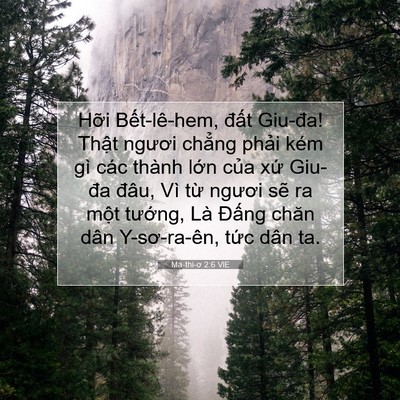 Picture 07 - Ma-thi-ơ 2:6 VIE - Hỡi Bết-lê-hem, đất Giu-đa! Thật - Bible Verse Picture