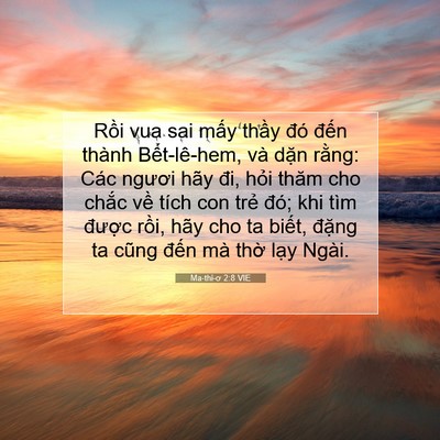Picture 07 - Ma-thi-ơ 2:8 VIE - Rồi vua sai mấy thầy đó đến thành - Bible Verse Picture