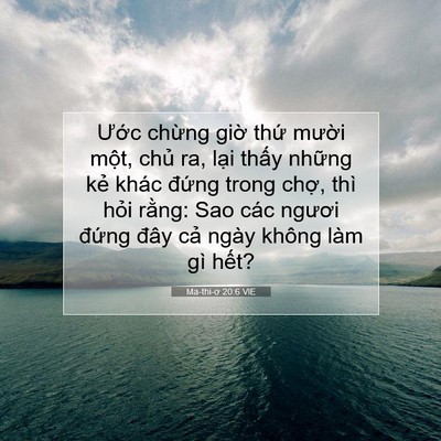 Picture 07 - Ma-thi-ơ 20:6 VIE - Ước chừng giờ thứ mười một, chủ - Bible Verse Picture