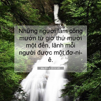 Picture 07 - Ma-thi-ơ 20:9 VIE - Những người làm công mướn từ giờ - Bible Verse Picture