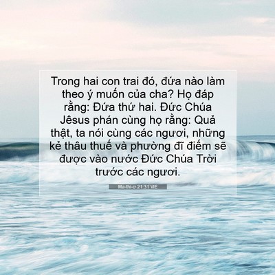 Picture 07 - Ma-thi-ơ 21:31 VIE - Trong hai con trai đó, đứa nào làm theo ý - Bible Verse Picture