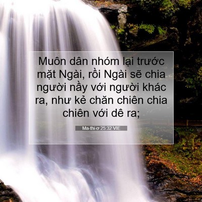 Picture 07 - Ma-thi-ơ 25:32 VIE - Muôn dân nhóm lại trước mặt Ngài, - Bible Verse Picture