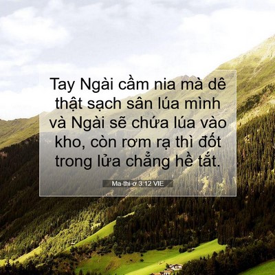 Picture 07 - Ma-thi-ơ 3:12 VIE - Tay Ngài cầm nia mà dê thật sạch sân - Bible Verse Picture