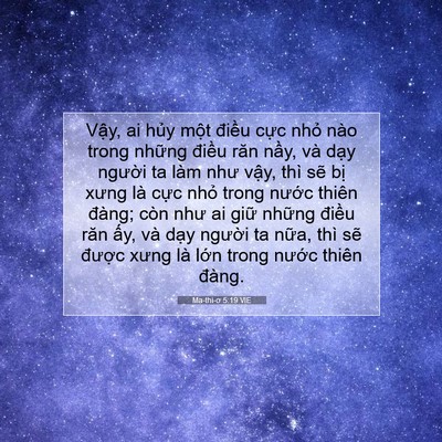 Picture 07 - Ma-thi-ơ 5:19 VIE - Vậy, ai hủy một điều cực nhỏ nào - Bible Verse Picture
