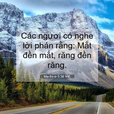 Picture 07 - Ma-thi-ơ 5:38 VIE - Các ngươi có nghe lời phán rằng: Mắt - Bible Verse Picture