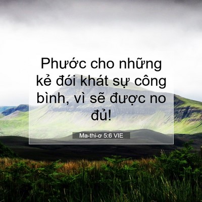 Picture 07 - Ma-thi-ơ 5:6 VIE - Phước cho những kẻ đói khát sự công - Bible Verse Picture
