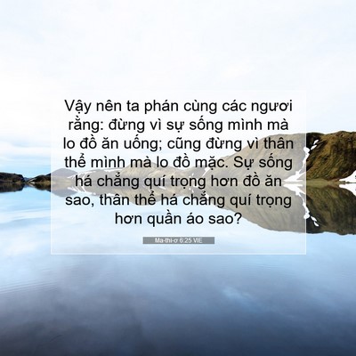 Picture 07 - Ma-thi-ơ 6:25 VIE - Vậy nên ta phán cùng các ngươi rằng: - Bible Verse Picture