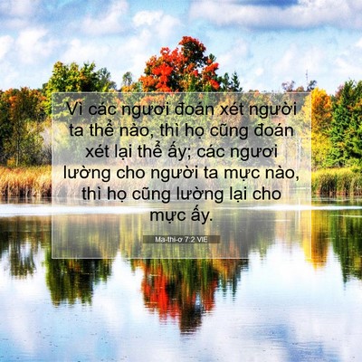 Picture 07 - Ma-thi-ơ 7:2 VIE - Vì các ngươi đoán xét người ta thể - Bible Verse Picture