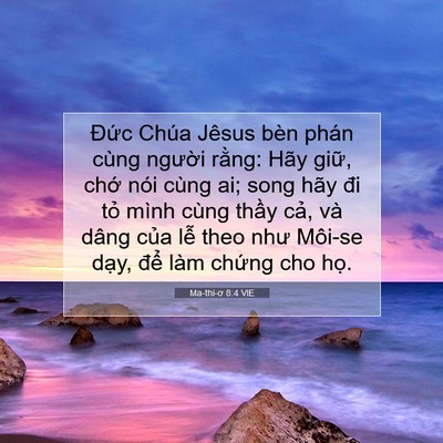 Picture 07 - Ma-thi-ơ 8:4 VIE - Đức Chúa Jêsus bèn phán cùng người - Bible Verse Picture