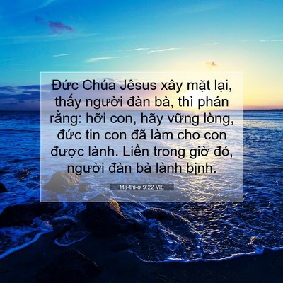 Picture 07 - Ma-thi-ơ 9:22 VIE - Đức Chúa Jêsus xây mặt lại, thấy - Bible Verse Picture