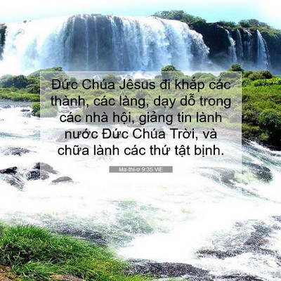 Picture 07 - Ma-thi-ơ 9:35 VIE - Đức Chúa Jêsus đi khắp các thành, các - Bible Verse Picture