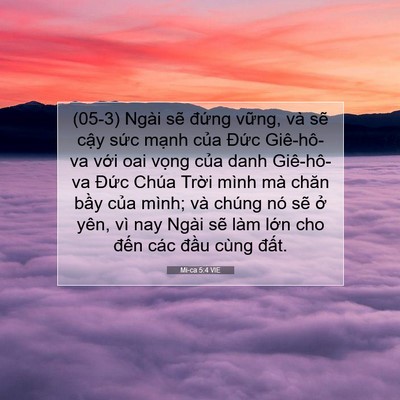 Picture 07 - Mi-ca 5:4 VIE - (05-3) Ngài sẽ đứng vững, và sẽ cậy - Bible Verse Picture