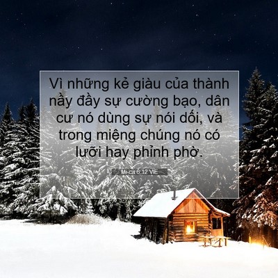 Picture 07 - Mi-ca 6:12 VIE - Vì những kẻ giàu của thành nầy đầy - Bible Verse Picture