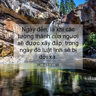 Picture 07 - Mi-ca 7:11 VIE - Ngày đến, là khi các tường thành của - Bible Verse Picture