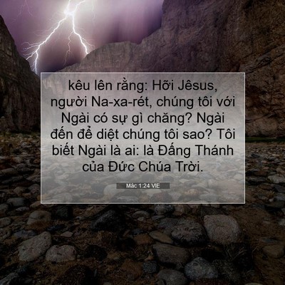 Picture 07 - Mác 1:24 VIE - kêu lên rằng: Hỡi Jêsus, người - Bible Verse Picture