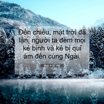 Picture 07 - Mác 1:32 VIE - Đến chiều, mặt trời đã lặn, người - Bible Verse Picture