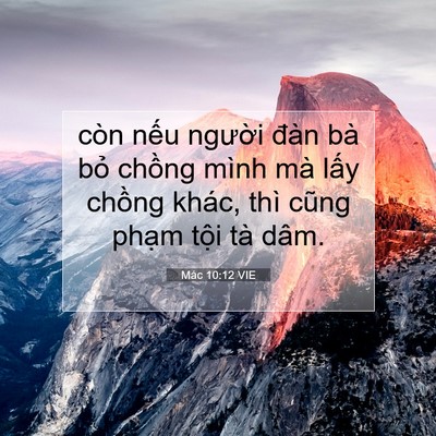Picture 07 - Mác 10:12 VIE - còn nếu người đàn bà bỏ chồng mình - Bible Verse Picture