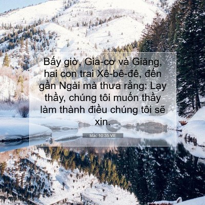Picture 07 - Mác 10:35 VIE - Bấy giờ, Gia-cơ và Giăng, hai con trai - Bible Verse Picture
