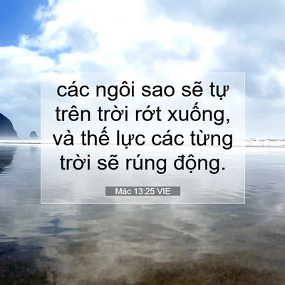 Picture 07 - Mác 13:25 VIE - các ngôi sao sẽ tự trên trời rớt - Bible Verse Picture